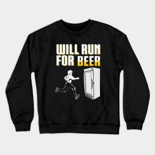 Will Run for Beer by Basement Mastermind Crewneck Sweatshirt